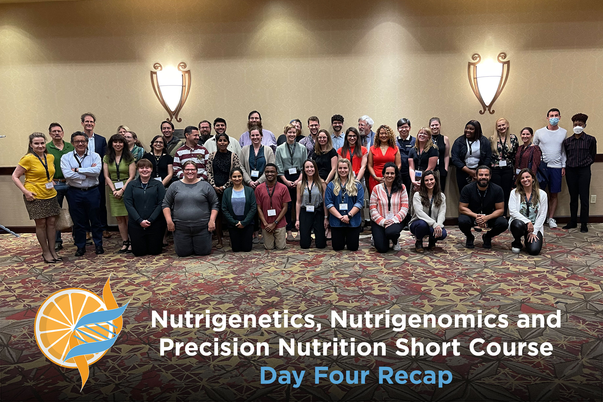 NGx: A short course in Nutrigenetics, Nutrigenomics and Precision Nutrition – Day Four