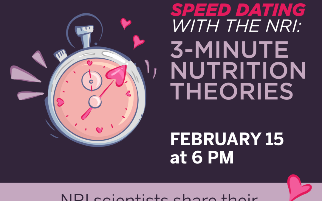 Speed Dating with the NRI: 3-Minute Nutrition Theories