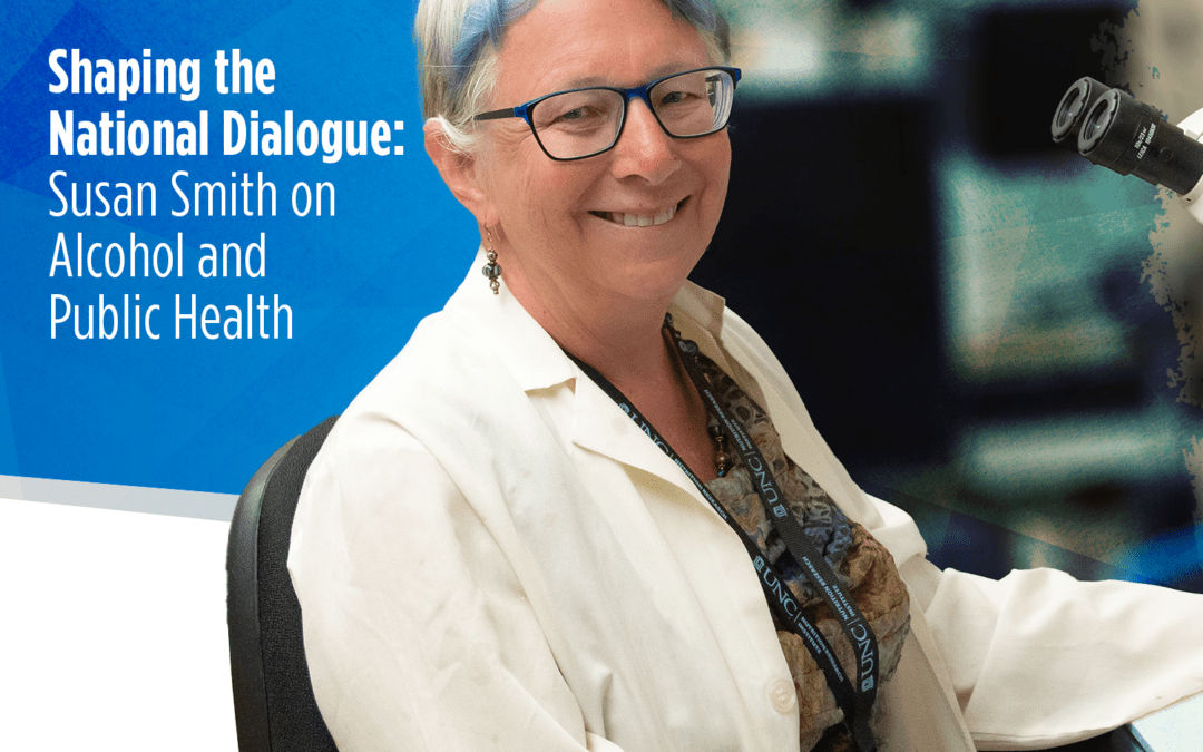 Shaping the National Dialogue: Susan Smith on Alcohol and Public Health