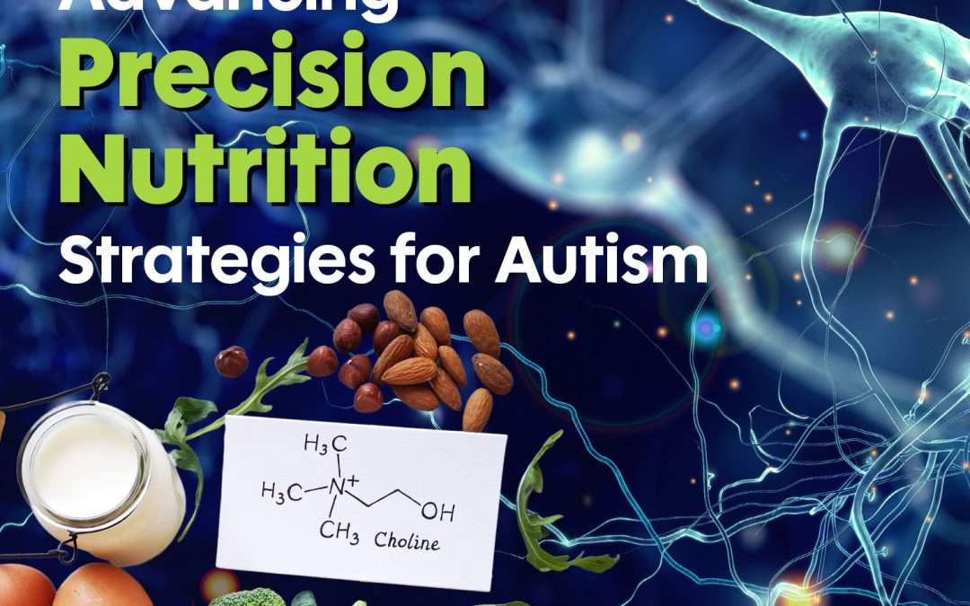 Advancing Precision Nutrition Strategies for Autism
