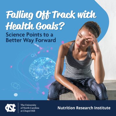 Falling Off Track with Health Goals? Science Points to a Better Way