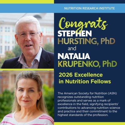 Natalia Krupenko, PhD, and Stephen Hursting, PhD, named 2026 Excellence in Nutrition Fellows of the American Society for Nutrition
