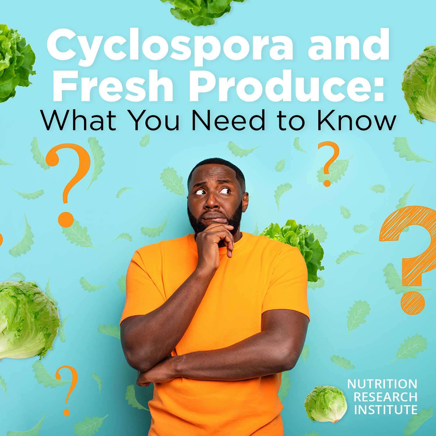 Cyclospora and Fresh Produce: What You Need to Know