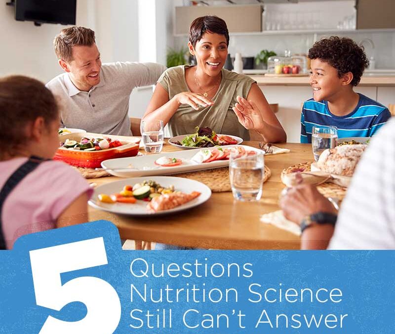 Five Questions Nutrition Science Still Can’t Answer